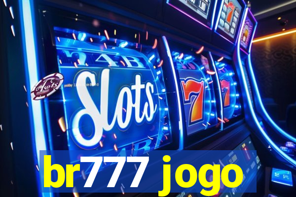 br777 jogo